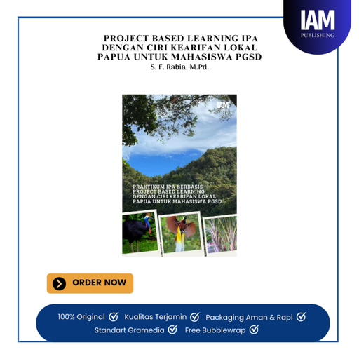 PROJECT BASED LEARNING IPA DENGAN CIRI KEARIFAN LOKAL PAPUA UNTUK MAHASISWA PGSD
