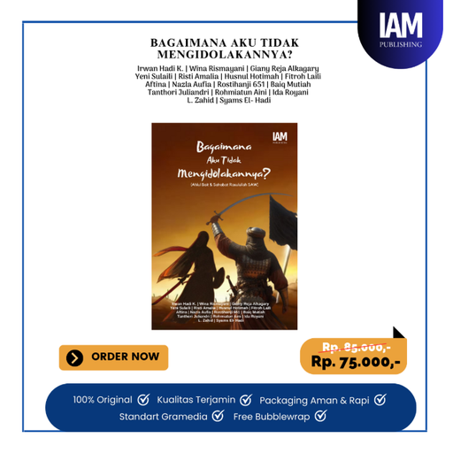 Bagaimana Aku Tidak Mengidolakannya?